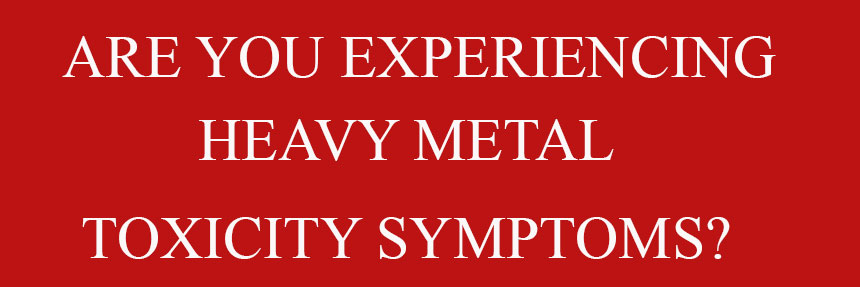 Heavy Metal toxicity